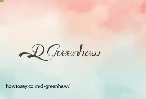 D Greenhaw