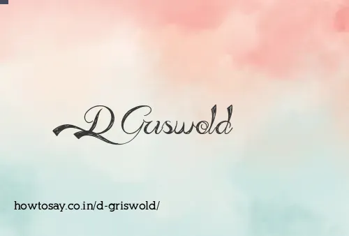 D Griswold