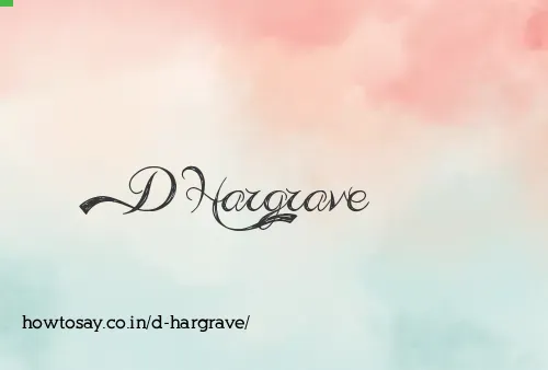 D Hargrave