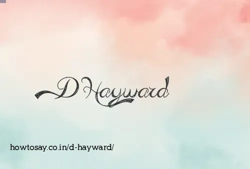 D Hayward