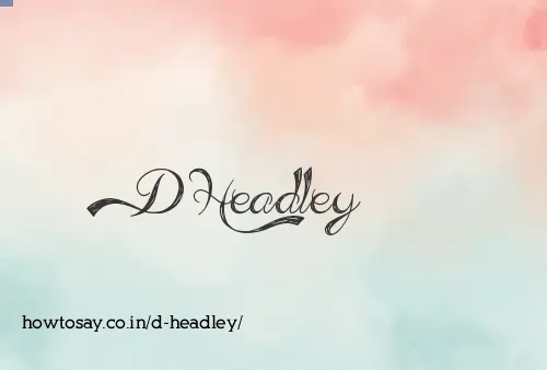 D Headley