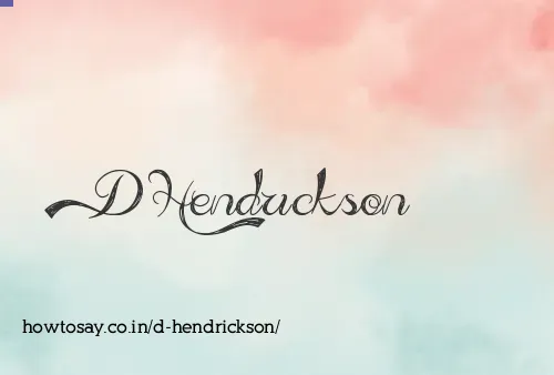 D Hendrickson