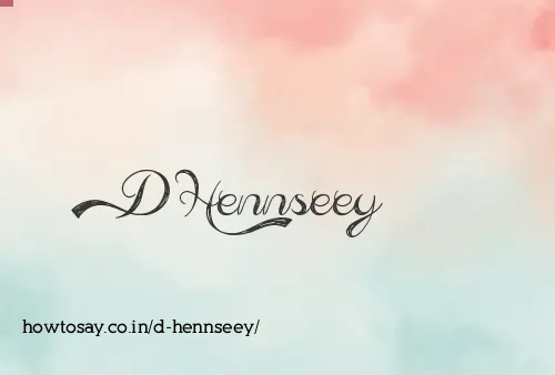 D Hennseey