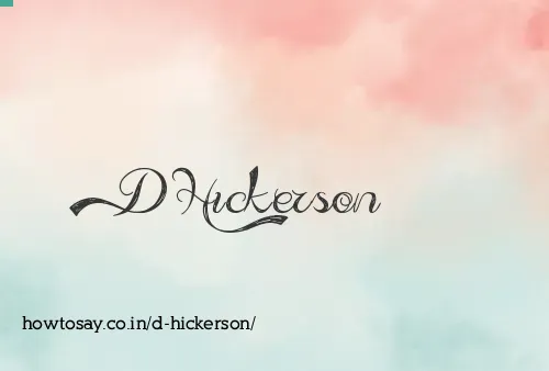 D Hickerson