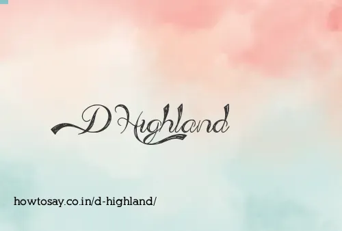 D Highland
