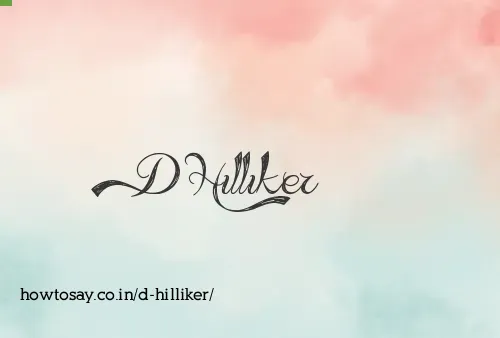 D Hilliker