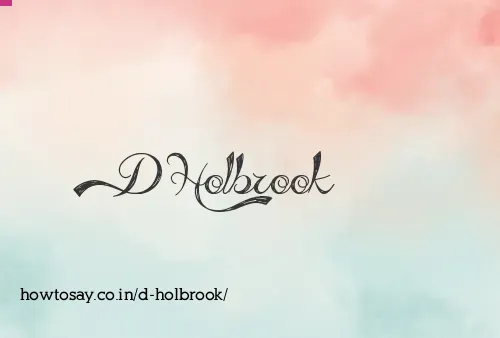 D Holbrook