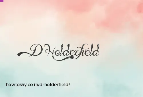 D Holderfield