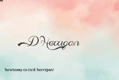 D Horrigan