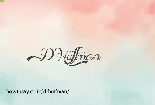 D Huffman