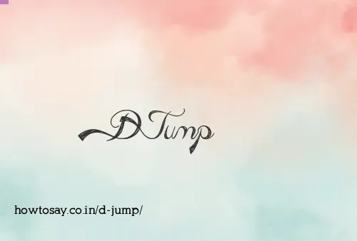 D Jump