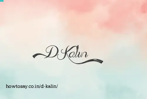 D Kalin