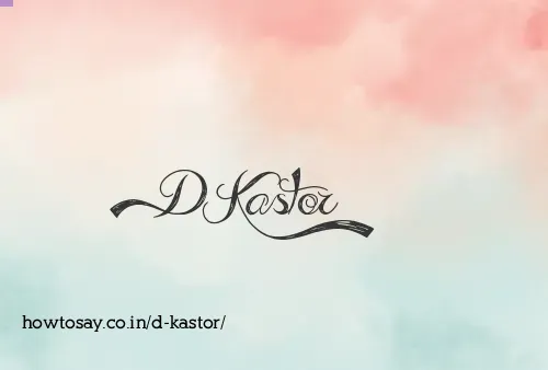 D Kastor