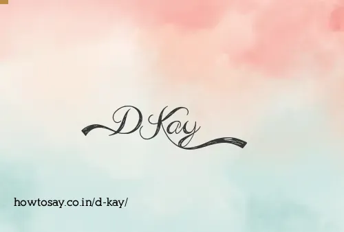 D Kay
