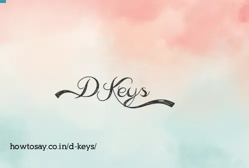 D Keys
