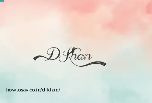 D Khan