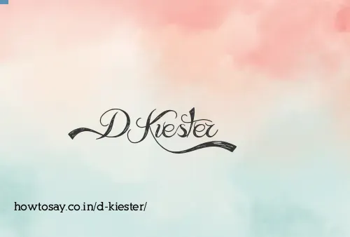 D Kiester