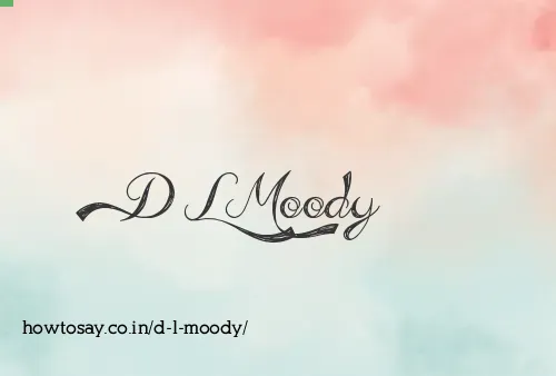 D L Moody