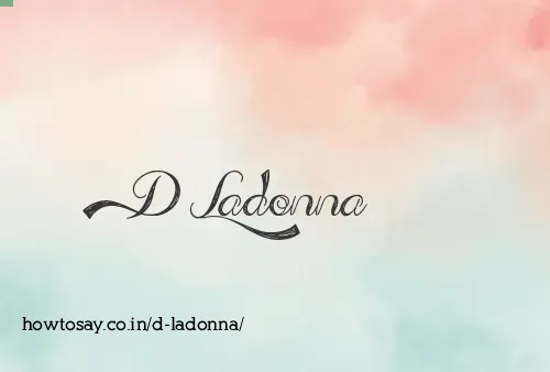 D Ladonna