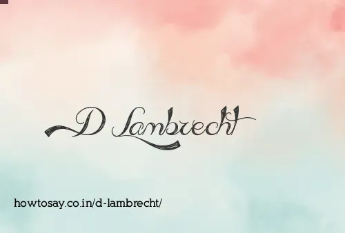 D Lambrecht