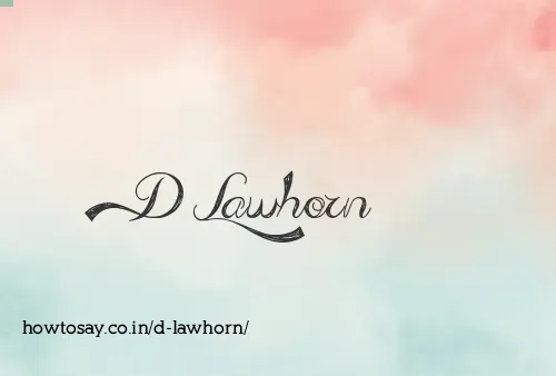 D Lawhorn