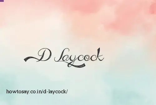 D Laycock