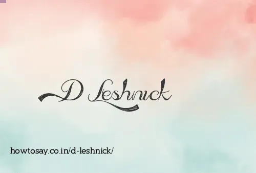 D Leshnick