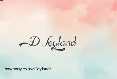 D Leyland