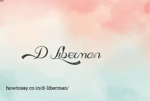 D Liberman