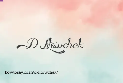 D Litowchak