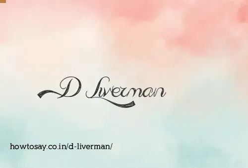 D Liverman
