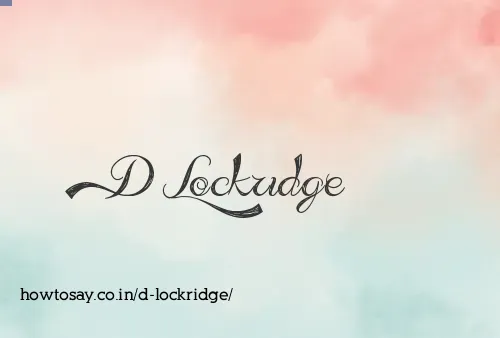D Lockridge