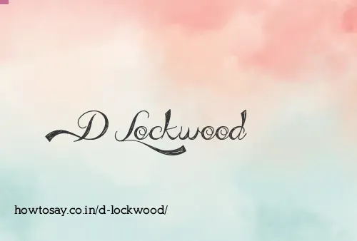 D Lockwood