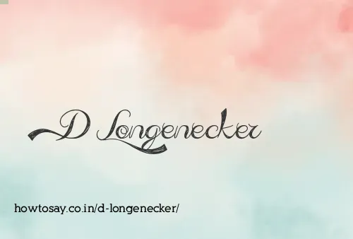 D Longenecker