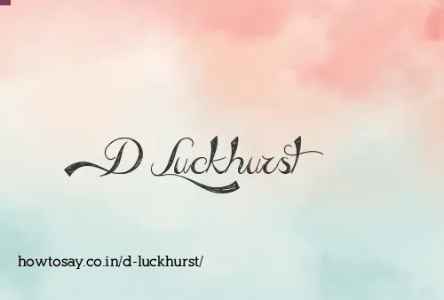 D Luckhurst