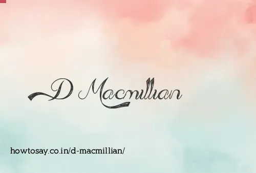 D Macmillian