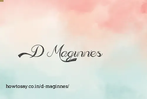 D Maginnes