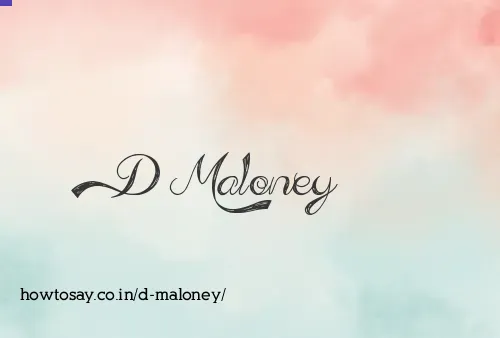 D Maloney