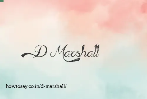D Marshall