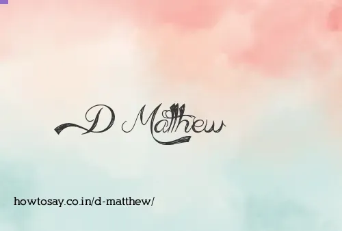 D Matthew