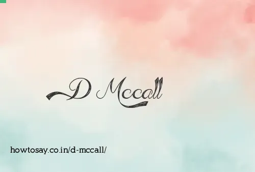 D Mccall