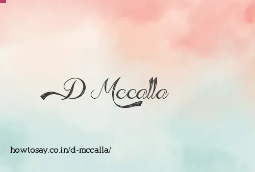 D Mccalla