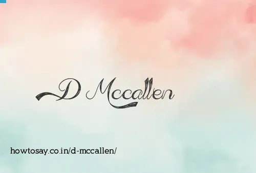 D Mccallen