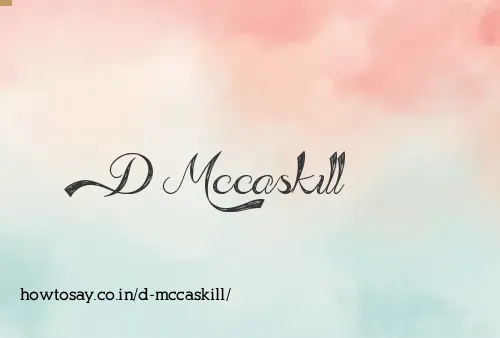 D Mccaskill