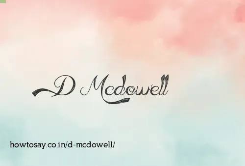 D Mcdowell