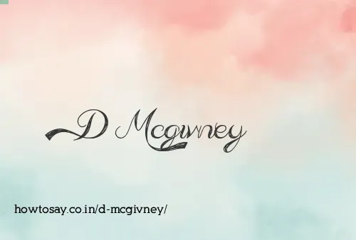D Mcgivney