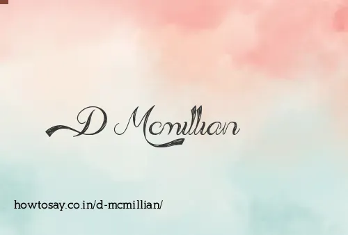 D Mcmillian
