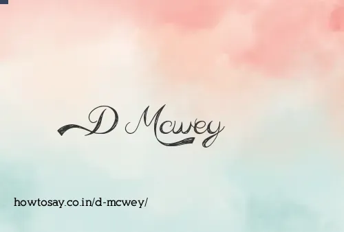 D Mcwey