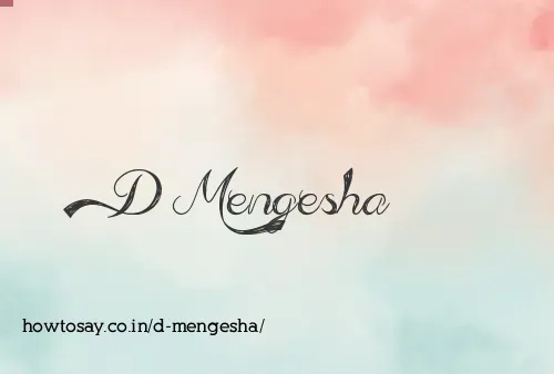 D Mengesha