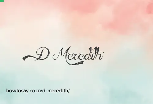 D Meredith